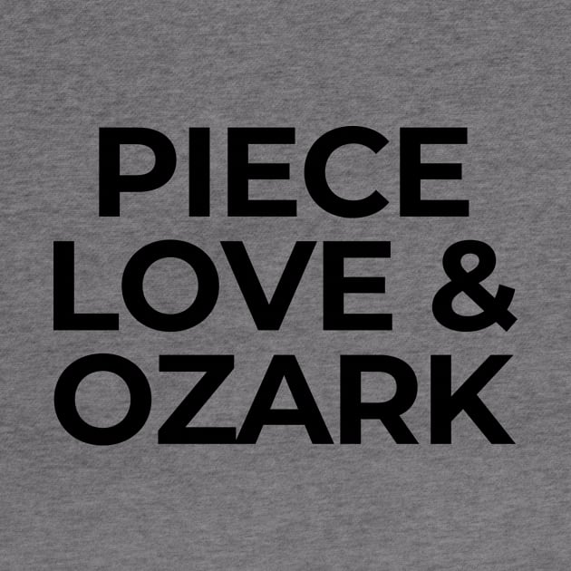 PIECE LOVE & OZARK by Ajiw